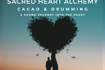 Sacred Heart Alchemy - Cacao and Shamanic Reiki Drumming Sound Journey Poster